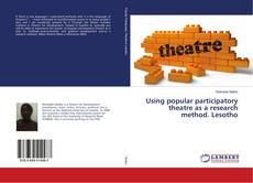 Couverture de Using popular participatory theatre as a research method. Lesotho