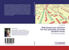 Capa do livro de Web-based user interface for tour planning of waste disposal trucks 