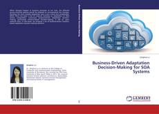 Couverture de Business-Driven Adaptation Decision-Making for SOA Systems