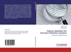 Couverture de Feature Selection For Intrusion Detection Systems