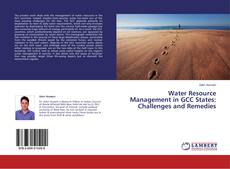 Couverture de Water Resource Management in GCC States: Challenges and Remedies