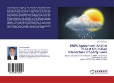 Buchcover von TRIPS Agreement And Its Impact On Indian Intellectual Property Laws