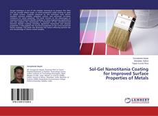 Buchcover von Sol-Gel Nanotitania Coating for Improved Surface Properties of Metals