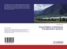 Copertina di Transit Rights in Petroleum Transportation Systems