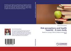 Buchcover von Risk perceptions and health hazards - A case study