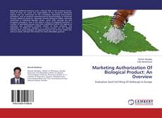 Copertina di Marketing Authorization Of Biological Product: An Overview