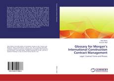 Copertina di Glossary for Morgan’s International Construction Contract Management