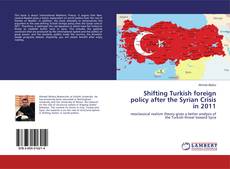 Buchcover von Shifting Turkish foreign policy after the Syrian Crisis in 2011