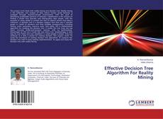 Bookcover of Effective Decision Tree Algorithm For Reality Mining