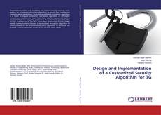 Buchcover von Design and Implementation of a Customized Security Algorithm for 3G
