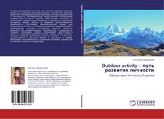 Couverture de Outdoor activity – путь развития личности