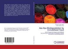 Copertina di Azo Dye Biodegradation by Immobilized Yeast
