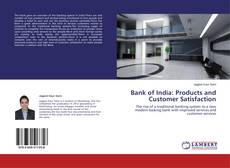 Couverture de Bank of India: Products and Customer Satisfaction