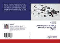 Buchcover von Physiological Changes In Retinal Sensitivity With Ageing