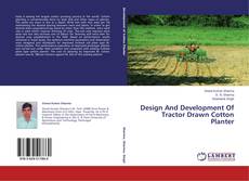 Copertina di Design And Development Of Tractor Drawn Cotton Planter