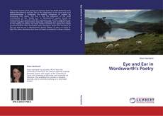 Couverture de Eye and Ear in Wordsworth's Poetry
