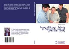 Buchcover von Impact of Recovery Schools on Academic Success and Continued Sobriety