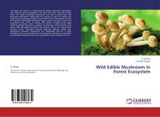 Buchcover von Wild Edible Mushroom in Forest Ecosystem