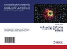 Portada del libro de Mathematical Analysis for Economists: Course and Exercises