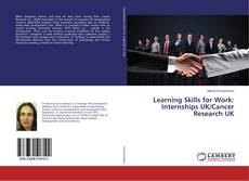 Buchcover von Learning Skills for Work: Internships UK/Cancer Research UK