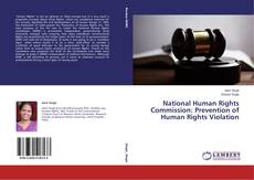 National Human Rights Commission: Prevention of Human Rights Violation的封面
