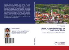 Buchcover von Urban Geomorphology of Dehradun, India