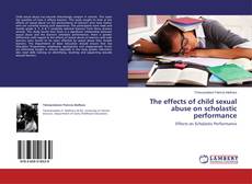 Couverture de The effects of child sexual abuse on scholastic performance