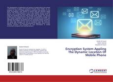 Couverture de Encryption System Appling The Dynamic Location Of Mobile Phone