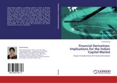 Copertina di Financial Derivatives: Implications for the Indian Capital Market