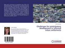 Capa do livro de Challenges for participatory development in informal urban settlements 