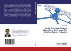 Buchcover von Designing New Routing Algorithms Optimized for Wireless Sensor Network