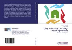 Couverture de Crop Insurance - A Safety-net in Agriculture