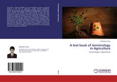 Couverture de A text book of terminology in Agriculture