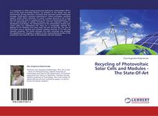 Couverture de Recycling of Photovoltaic Solar Cells and Modules - The State-Of-Art