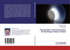 Copertina di Formulation And Evaluation Of Multilayer Matrix Tablet