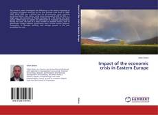 Couverture de Impact of the economic crisis in Eastern Europe