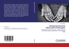 Couverture de Intergovernmental Advocates of Refugees