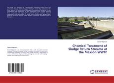 Buchcover von Chemical Treatment of Sludge Return Streams at the Maxson WWTP