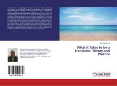 Buchcover von What it Takes to be a Translator: Theory and Practice