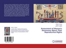 Buchcover von Assessment of Women's Awareness About Their Reproductive Rights