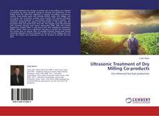 Buchcover von Ultrasonic Treatment of Dry Milling Co-products