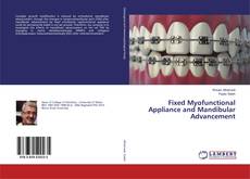 Fixed Myofunctional Appliance and Mandibular Advancement kitap kapağı