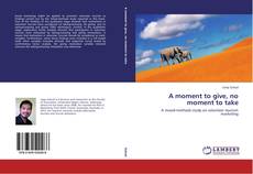 A moment to give, no moment to take的封面
