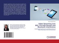 Portada del libro de Video Streaming over 802.11b with Human and Bluetooth Interference