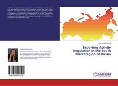 Couverture de Exporting Activity Regulation in the South Macroregion of Russia