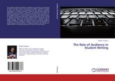 Copertina di The Role of Audience in Student Writing