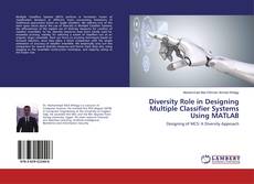 Diversity Role in Designing Multiple Classifier Systems Using MATLAB的封面