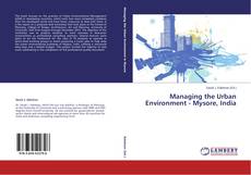 Buchcover von Managing the Urban Environment - Mysore, India