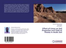 Buchcover von Effect of Limes on Soil Properties and Yield of Potato in Acidic Soil