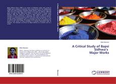 Buchcover von A Critical Study of Bapsi Sidhwa’s Major Works